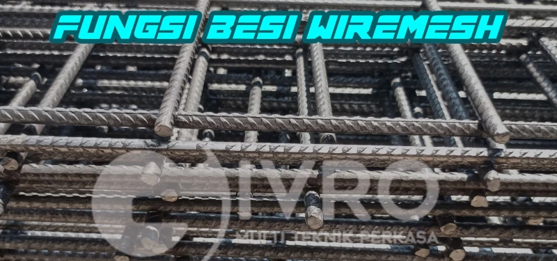 Fungsi Besi Wire Mesh | Blog | PT Givro Multi Teknik Perkasa